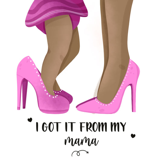 I Got It From My Mama Happy Mother's Day Card