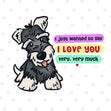 I Just Wanted To Say I Love You Cute Schnauzer Valentine's Day Card Season_Valentine’s Day Seo_Schnauzer