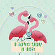 I Love You A Lot Two Flamingos And Little Hearts Valentine's Day Card Season_Valentine’s Day Seo_Flamingo