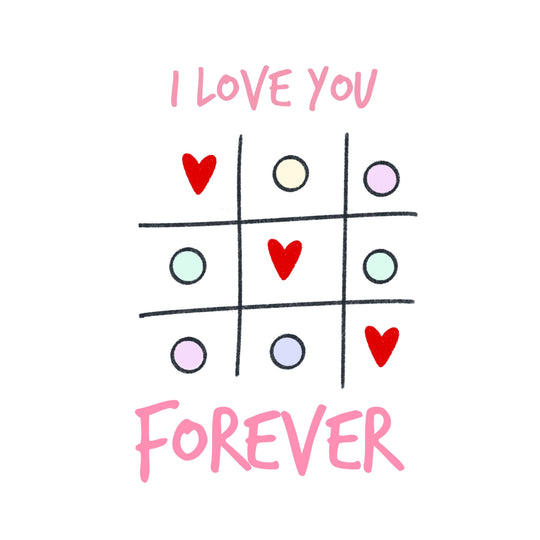 I Love You Forever Tic-Tac-Toe Valentine's Day Card