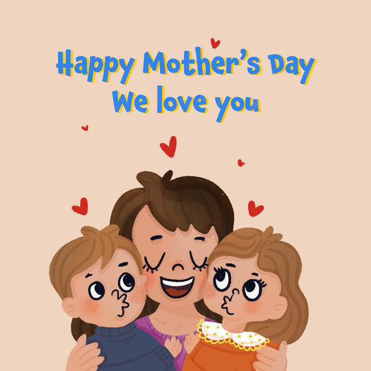 We Love You Happy Mother's Day Card