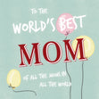To The World's Best Mom Balloons Mother's Day Card Season_Mother’s Day, Style_Vintage
