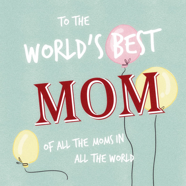 To The World's Best Mom Balloons Mother's Day Card Season_Mother’s Day, Style_Vintage