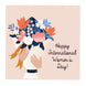 Flower Bouquet Happy International Women's Day Card
