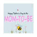 Happy Mother's Day To The Mom-to-Be Funny Bee Card