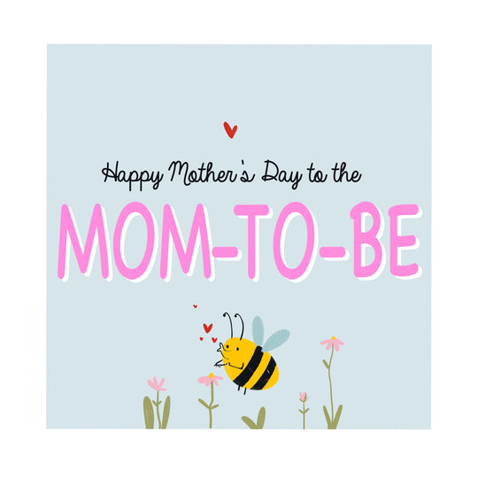 Happy Mother's Day To The Mom-to-Be Funny Bee Card