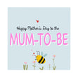 Happy Mother's Day To The Mum-to-Be Funnt Bee Card Season_Mother’s Day, Occasion_Mum to be