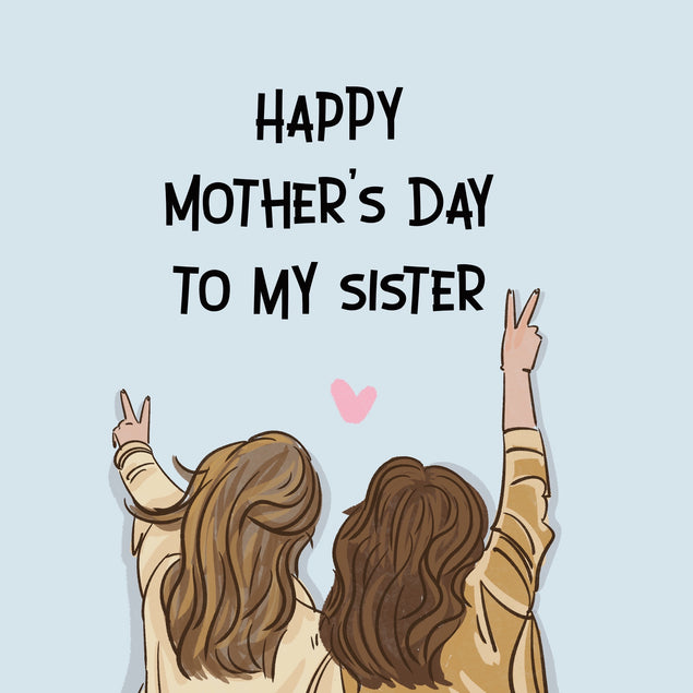 Happy Mother's Day To My Sister Card Season_Mother’s Day, Recipient_For Sister