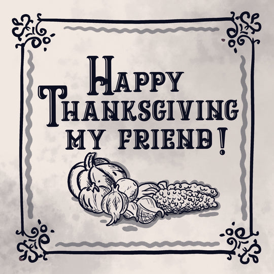 Happy Thanksgiving My Friend Vintage Card