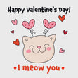 Happy Valentine's Day I Meow You Cute Kitten Card Season_Valentine's Day Recipient_For Kids 