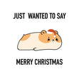 Just Wanted To Say Merry Christmas Cute Hamster Card Season_Christmas Seo_Hamster