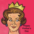 Vintage Queen Happy Mother's Day Mom Card Season_Mother’s Day, Style_Vintage