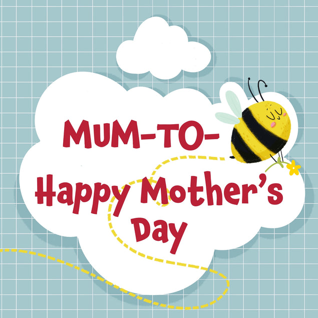 Happy Mother's Day Mum-to-Bee Card Season_Mother’s Day, Occasion_Mum to be