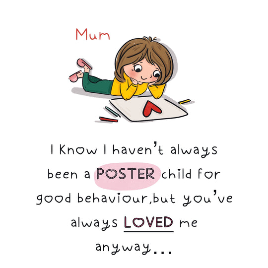 Mum I Know I'm Not A Poster Child Happy Mother's Day To My Mother Card