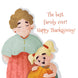 Happy Thanksgiving The Best Family Ever Card