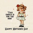 This Cookie Is For You Mom Mother's Day Card Season_Mother’s Day, Style_Vintage