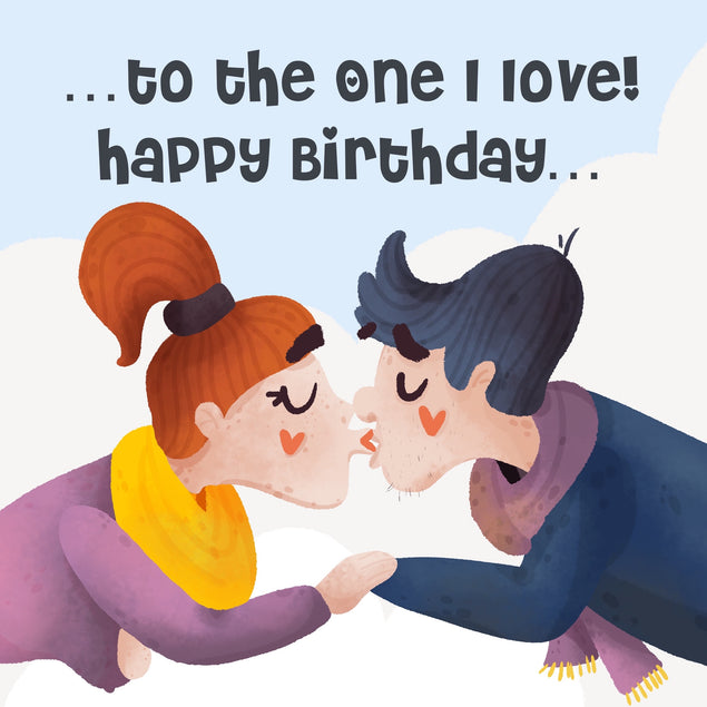 Happy Birthday To The One I Love Kissing Couple