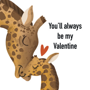 Happy Valentine's Day You'll Always Be My Valentine Card Season_Valentine’s Day Seo_Giraffe