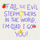 Happy Birthday Stepmum Evil Stepmother