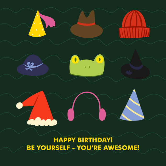 Be Yourself You're Awesome! Happy Birthday!