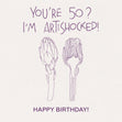 Happy 50th Birthday Artishock