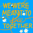 We Were Meant To Bee Together Love Card