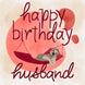 Happy Birthday Husband Sloth Lying In Hammock