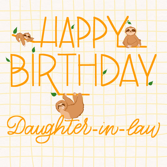 Happy Birthday Daughter-in-law Sloths Hanging On Letters