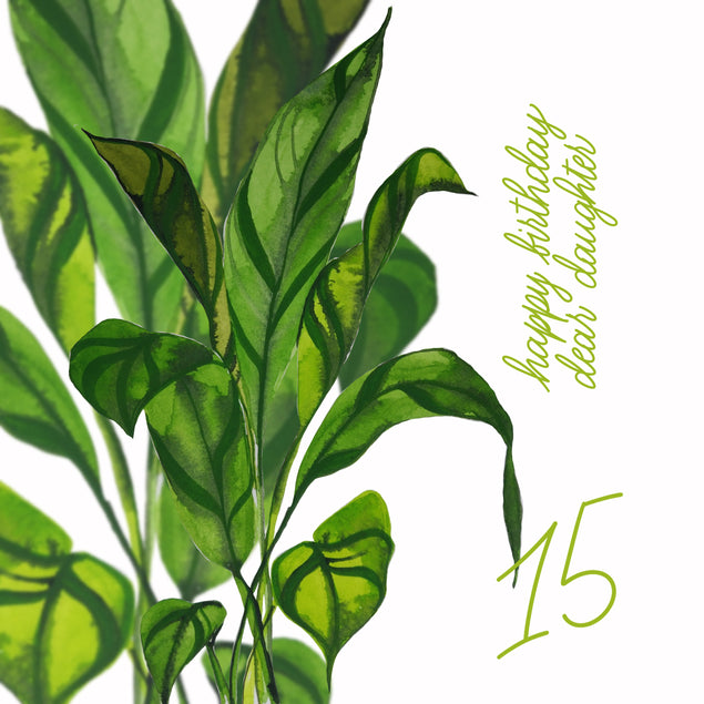 Happy 15th Birthday Daughter Lifelike Green Leaves