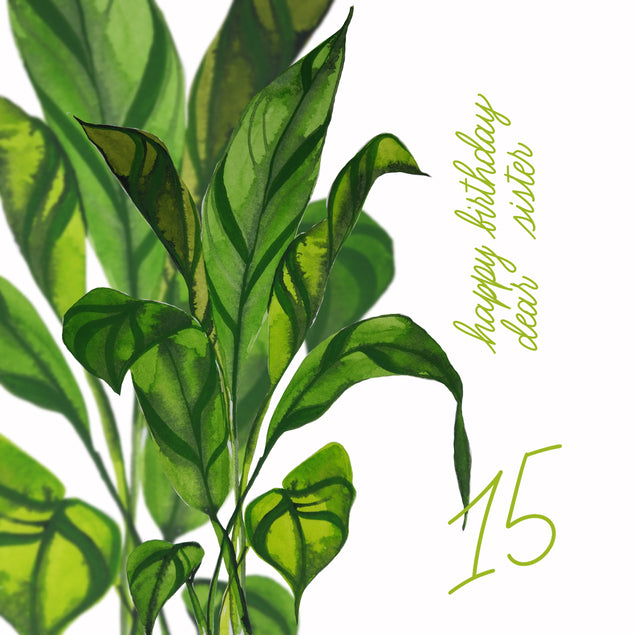 Happy 15th Birthday Sister Lifelike Green Leaves