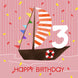 Cute Little Boat In Pink Happy 3rd Birthday