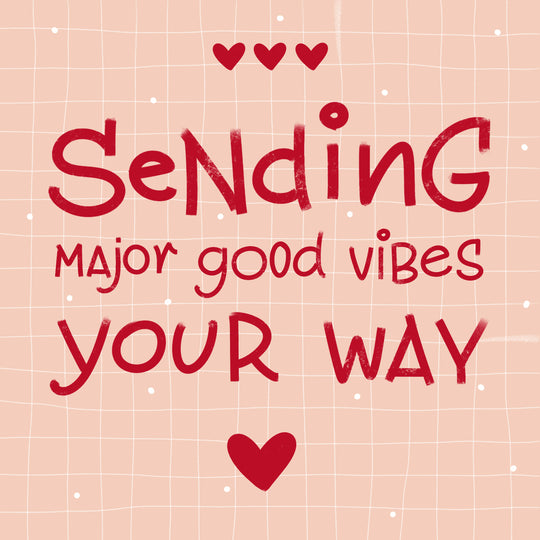 Sending Good Vibes
