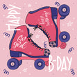 Pink Background Roller Skates Happy Birthday Girl