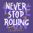 Never Stop Rolling Congrats