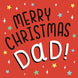 Merry Christmas Dad Card