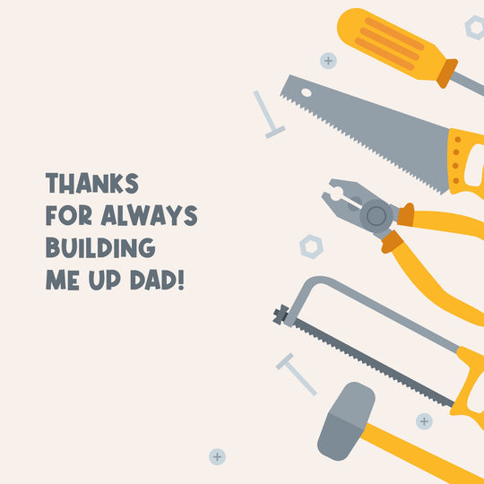 Thanks For Always Building Me Up Dad Father's Day Card