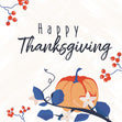 Happy Thanksgiving Pumpkin And Rowan