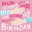 Mum Long Distance Hug Card