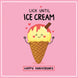 Happy Anniversary Lick Until Ice Cream Card