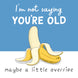 Little Overripe Banana Birthday Card