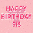 Happy Birthday Sis Pink - 1