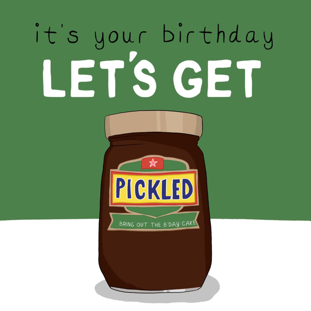 Funny Pickle Inspired Birthday Card - perfect cheese sandwich lovers! - 1