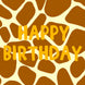Happy Birthday Giraffe Print Card