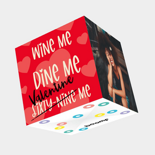 Wine Me, Dine Me, Valentine Me Bomb 3D Cube Card