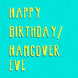 Hangover Eve Card