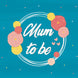 Mum To Be Card