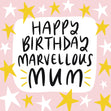 Happy Birthday Marvellous Mum Card 3D Cube Card