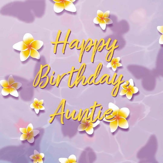 Happy Birthday Auntie Tropical Flowers Lilac