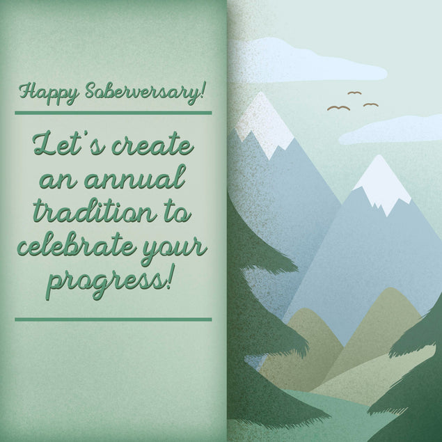 Let's Celebrate Your Progress Happy Soberversary