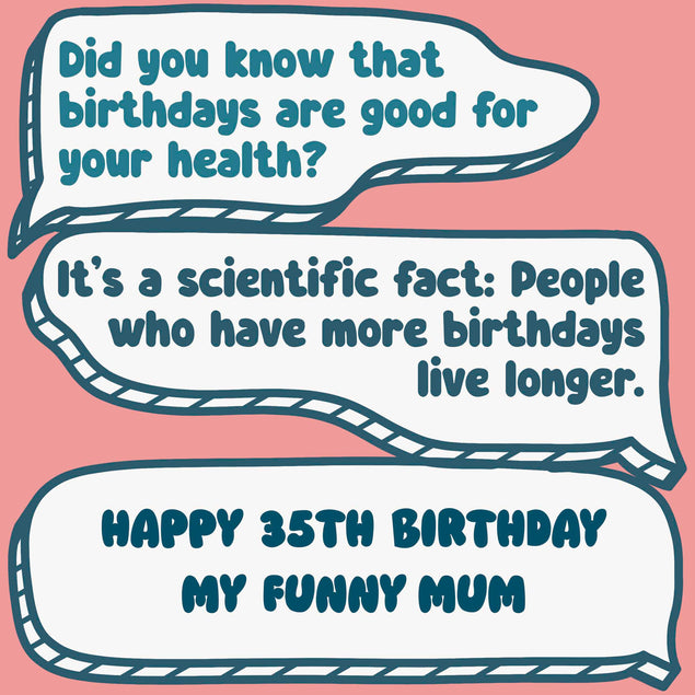 Funny Dialogues Happy 35th Birthday Mum